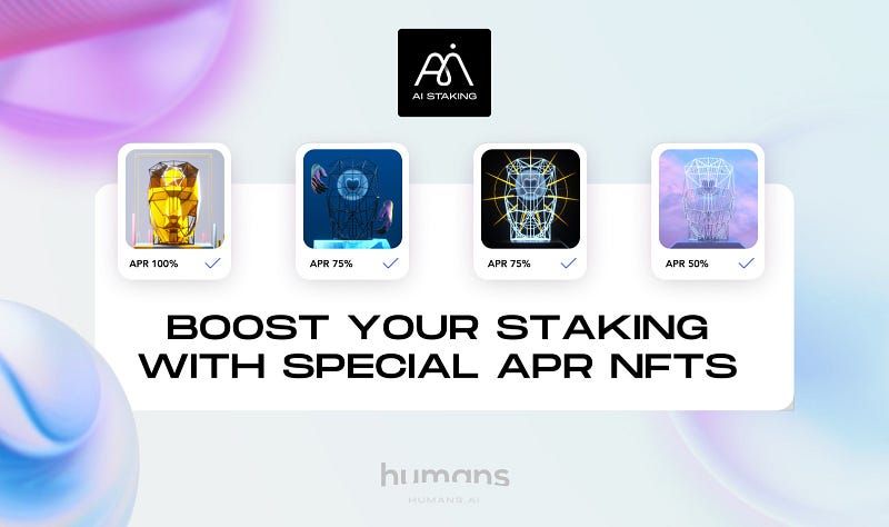Boost your staking with our very special Humans NFTs