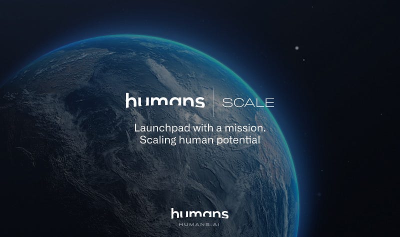 Humans.ai announces Humans Scale, equity free AI launchpad with the mission of scaling human…