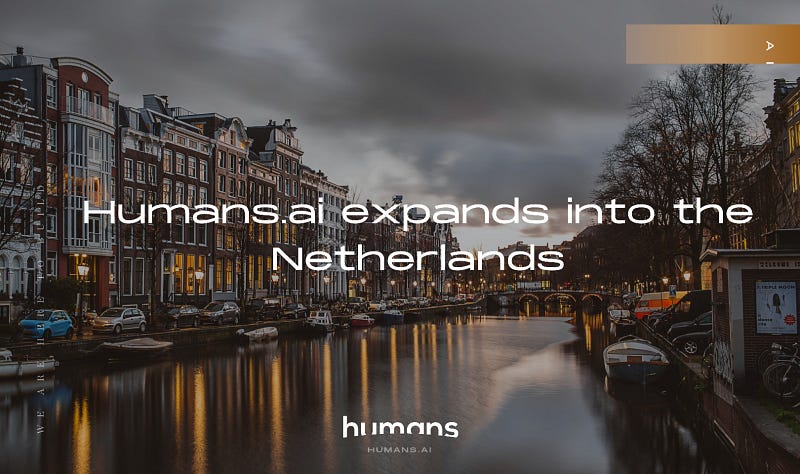 Humans.ai opens new office in Amsterdam, continuing the next stage of expansion into Europe