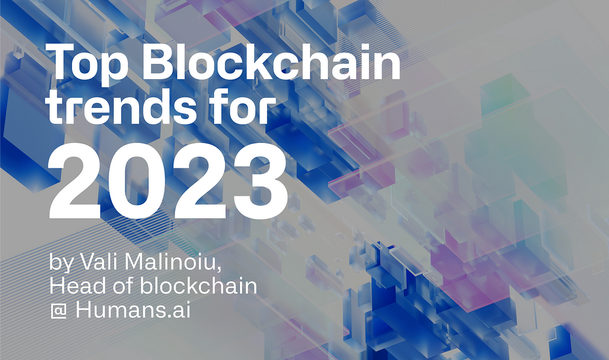 Top Blockchain Trends For 2023